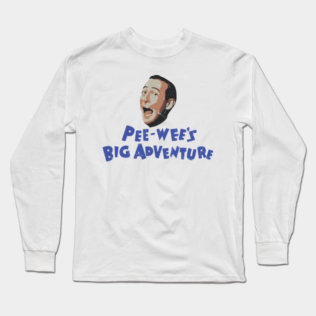 Pee Wee's - Big Adventure // Vintage Fan Art Long Sleeve T-Shirt by Trendsdk